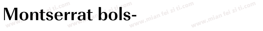Montserrat bols字体转换